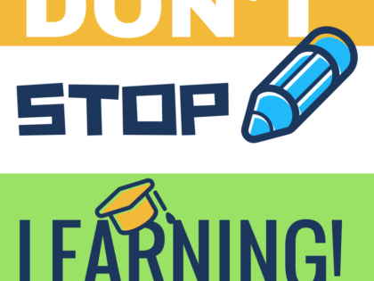 Don’t stop learning